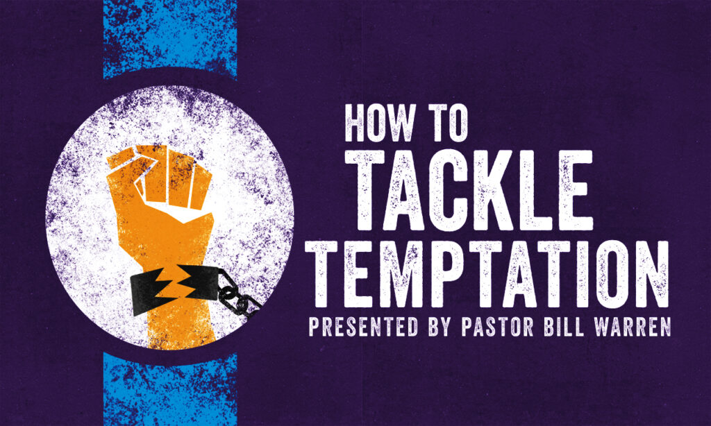 How To Tackle Temptation