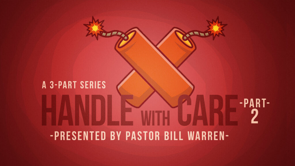 Handle With Care – Part 2