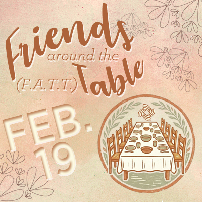 Friends Around the Table (F.A.T.T.) Women’s Group
