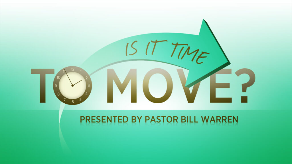 Is It Time To Move?