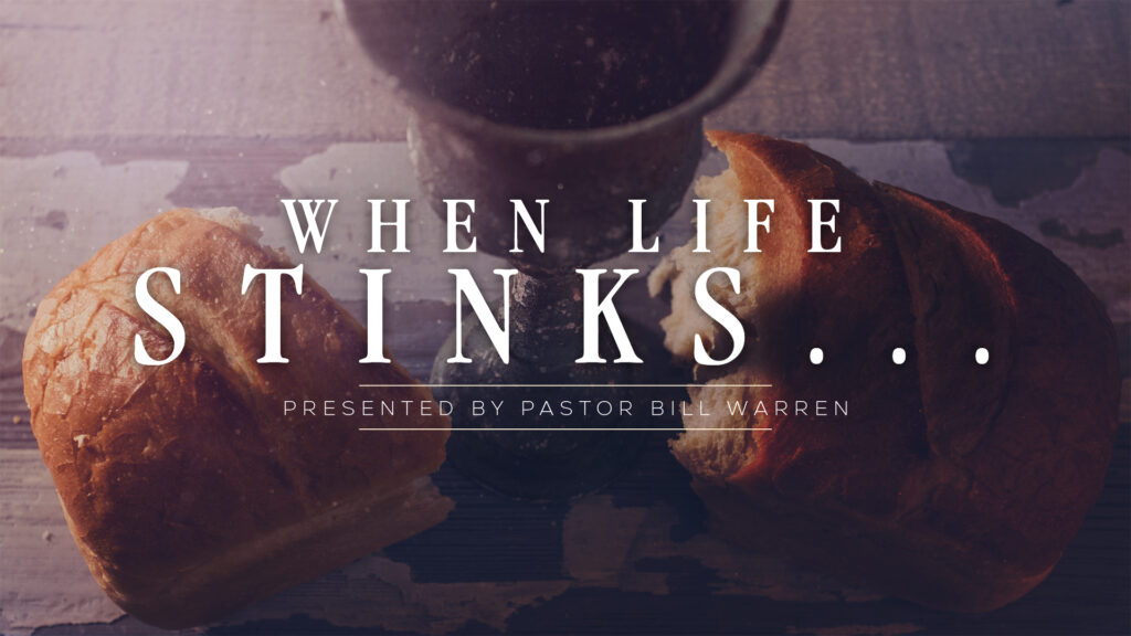 When Life Stinks…