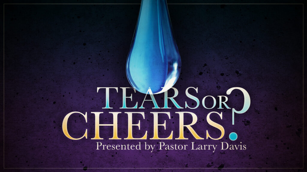 Tears or Cheers?